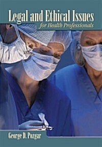 Legal and Ethical Issues for Health Professionals (Paperback, 1 Stg)