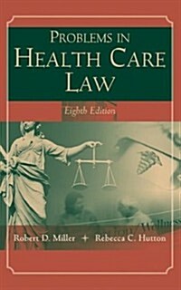 Problems in Health Care Law (Hardcover, 8th)