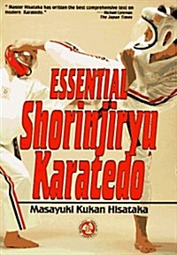 Essential Shorinjiryu Karatedo (Paperback, 1st)