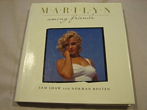 Marilyn: Among Friends (Hardcover, 1st American ed)