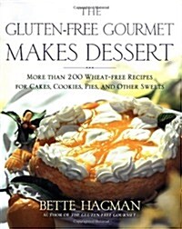 The Gluten-free Gourmet Makes Dessert (Hardcover, 1st)