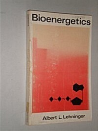 Bioenergetics: The Molecular Basis of Biological Energy Transformations (Paperback, 2nd)