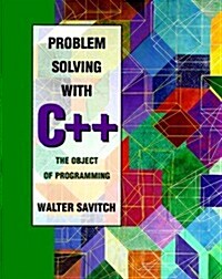 Problem Solving With C++: The Object of Programming (Paperback, 1st)