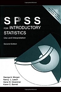 SPSS for Introductory and Intermediate Statistics: SPSS for Introductory Statistics: Use and Interpretation, Second Edition (Paperback, 2nd)