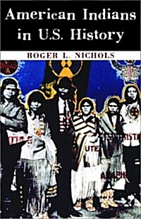 American Indians in U.S. History (Civilization of the American Indian Series) (Hardcover, First Edition)