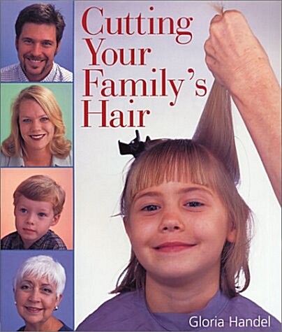 Cutting Your Familys Hair (Paperback)
