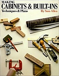 Making Cabinets and Built-Ins: Techniques and Plans (Paperback)