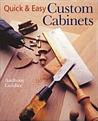 Quick & Easy Custom Cabinets (Paperback)
