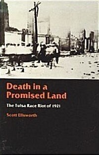 Death in a Promised Land: The Tulsa Race Riot of 1921 (Hardcover)