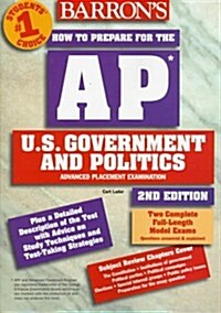How to Prepare for the Ap U.S. Government and Politics Advanced Placement Examination (Barrons How to Prepare for the  Ap Us Government and Politics  (Paperback, 2nd)