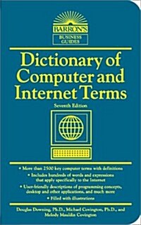 Dictionary of Computer and Internet Terms (Barrons Business Guides) (Vinyl Bound, 7th)