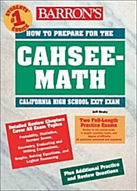 Barrons How to Prepare for the Cahsee Math (Paperback)