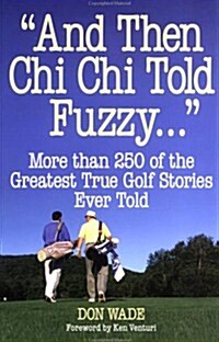 And Then Chi Chi Told Fuzzy... (Paperback)