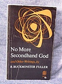 No More Secondhand God: And Other Writings (Paperback, 1st Edition)