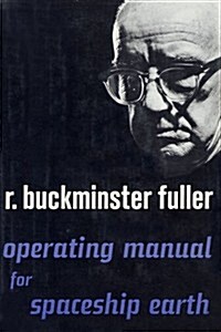 Operating Manual for Spaceship Earth (Hardcover, 1st Edition)