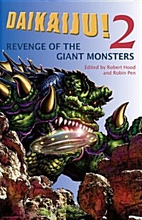 Daikaiju!2 Revenge of the Giant Monsters (Paperback)