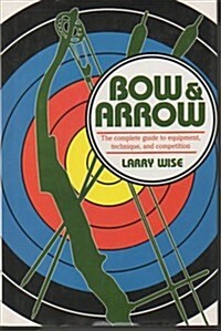 Bow and Arrow (Hardcover, 0)