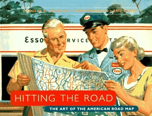 Hitting the Road: The Art of the American Road Map (Paperback, 1st edition)