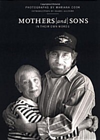 Mothers and Sons: In Their Own Words (Paperback, 1ST)