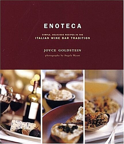 Enoteca: Simple, Delicious Recipes in the Italian Wine Bar Tradition (Paperback)