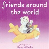 Friends Around the World (Hardcover, LTF)