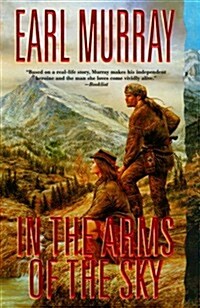 In The Arms of the Sky (Mass Market Paperback, 1st)