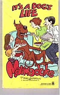 Marmaduke: Its A Dogs Life (Mass Market Paperback, 1st)