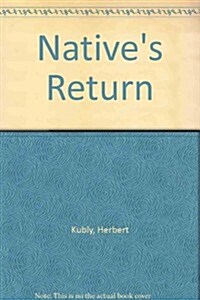 Natives Return (Hardcover, First Edition)