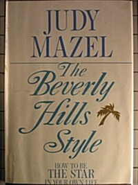 The Beverly Hills Style (Hardcover)