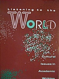 Listening to the World: Cultural Issues in Academic Writing (Paperback)