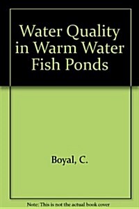 Water Quality in Warmwater Fish Ponds (Paperback)