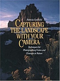 Capturing the Landscape with Your Camera (Paperback)