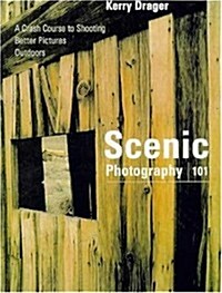 Scenic Photography 101 (Paperback)