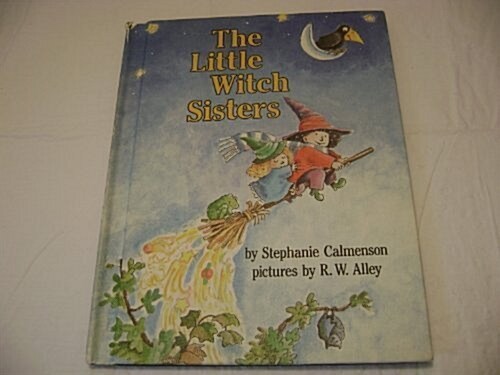 The Little Witch Sisters (Parents Magazine Read Aloud Original) (Hardcover, 1st)