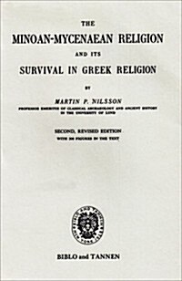 Minoan-Mycenaean Religion, and Its Survival in Greek Religion (Paperback, 2nd)