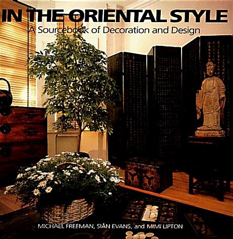 In the Oriental Style: A Sourcebook of Decoration (Paperback)