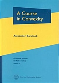 A Course in Convexity (Hardcover)