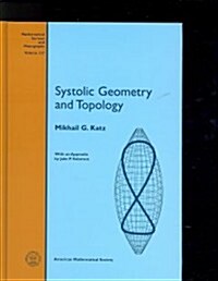 Systolic Geometry and Topology (Hardcover)