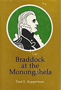 Braddock at the Monongahela (Hardcover, First Edition)