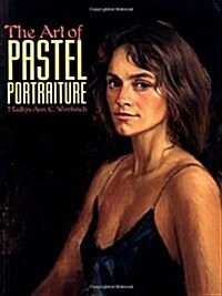 [중고] The Art of Pastel Portraiture (Paperback)