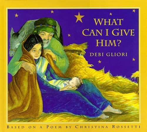 What Can I Give Him? (Hardcover)