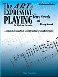 The Art of Expressive Playing: Woodwinds & Mallets (Sheet music)