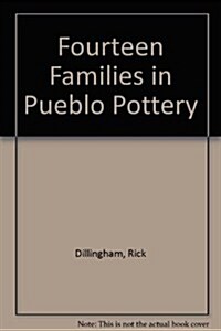 Fourteen Families in Pueblo Pottery (Hardcover)