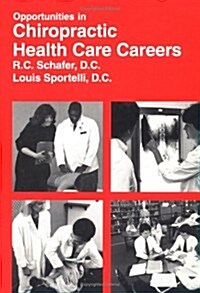 Opportunities in Chiropractic Health-Care Careers (Hardcover, Subsequent)