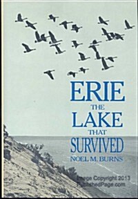 Erie: The Lake That Survived (Hardcover, 2nd Printing)