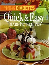 Quick and Easy Diabetic Recipes (Hardcover)