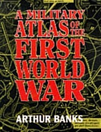 Military Atlas of the First World War (Hardcover)