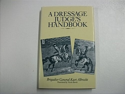 A Dressage Judges Handbook (Hardcover)