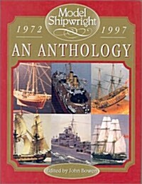 Model Shipwright: An Anthology (Hardcover)