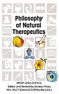Philosophy of Natural Therapeutics, Vol. 1 (Volume 1) (Paperback)